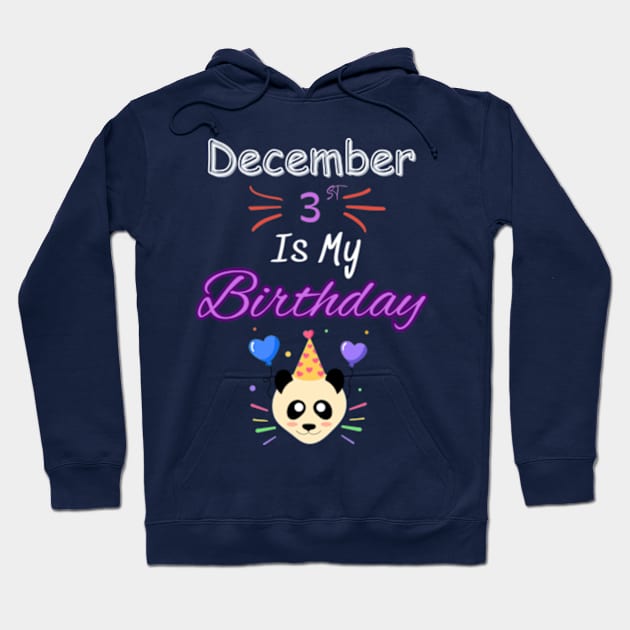 december 3 st is my birthday Hoodie by Oasis Designs